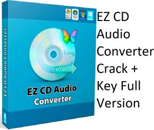 EZ CD Audio Converter Crack + Key Full Version 